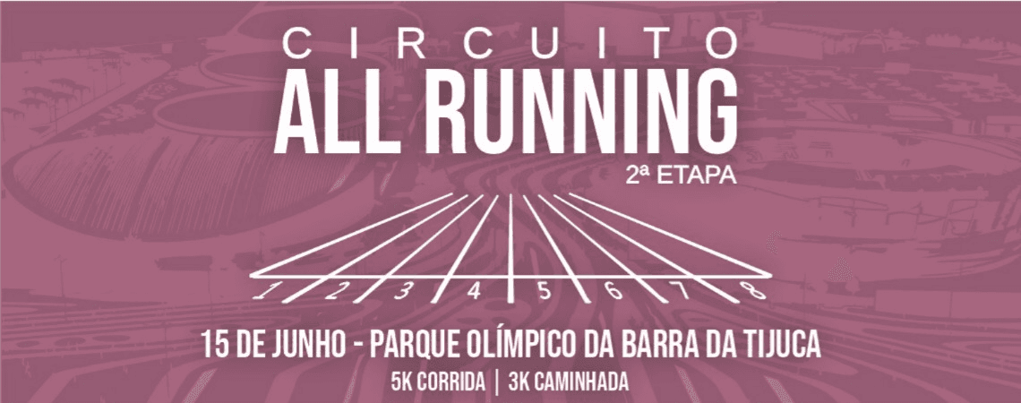 Imagem de divulgação do Circuito All Running - 2ª Etapa
